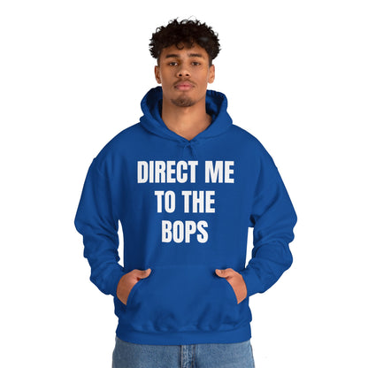 DIRECT ME TO THE BOPS HOODIE